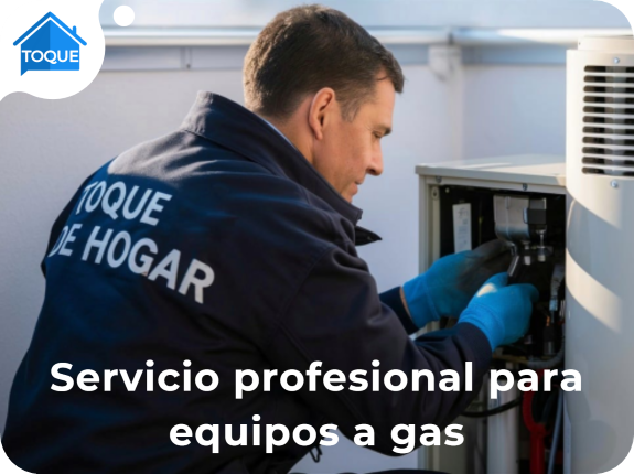 Toque de hogar - brindamos el mejor mantenimiento y reparaciones para tus gasodomésticos