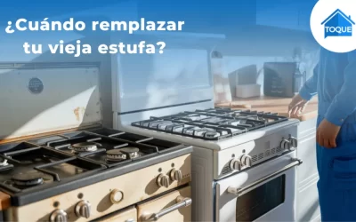 ¿Cuándo es el momento ideal para reemplazar tu estufa de gas?